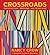 Crossroads: Constructions, Markings, and Structures