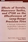 Effects of Terrain, Maneuver Tactics, and C4ISR on the Effectiveness of Long-Range Precision Fires: A Stochastic Multiresolution Model (PEM) Calibrated to High-Resolution Simulation