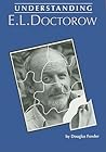Understanding E.L. Doctorow (Understanding Contemporary American Literature)