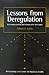 Lessons from Deregulation: ...