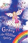 Grace the Glitter Fairy (Rainbow Magic, #17; Party Fairies, #3) Grace the Glitter Fairy (Rainbow Magic, #17; Party Fairies, #3)
