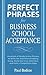 Perfect Phrases for Business School Acceptance (Perfect Phrases Series)