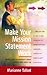 Make Your Mission Statement Work by Marianne Talbot