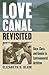 Love Canal Revisited: Race, Class, and Gender in Environmental Activism