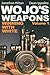 Wojo's Weapons: Winning With White