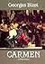 Carmen in Full Score by Georges Bizet Carmen in Full Score by Georges Bizet