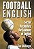Football English: Soccer Vocabulary for Learners of English