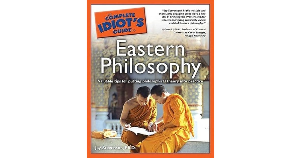 The Complete Idiot's Guide to Eastern Philosophy by Jay Stevenson