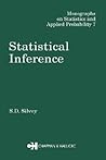 Statistical Inference by S.D. Silvey