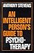 An Intelligent Person's Guide to Psychotherapy