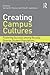Creating Campus Cultures