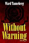 Without Warning: A Novel
