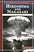 Hiroshima and Nagasaki: Fir...