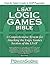Lsat Logic Games Bible: A Comprehensive System for Attacking the Logic Games Section of the Lsat