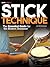 Modern Drummer Presents Stick Technique: The Essential Guide for the Modern Drummer