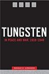 Tungsten in Peace and War, 1918-1946