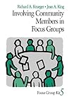 Involving Community Members in Focus Groups (Focus Group Kit)