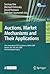Auctions, Market Mechanisms and Their Applications: First International ICST Conference, AMMA 2009, Boston, MA, USA, May 8-9, 2009, Revised Selected Papers