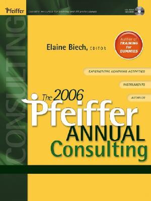 The 2006 Pfeiffer Annual: Consulting (J-B Pfeiffer Annual)