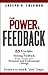 The Power of Feedback: 35 Principles for Turning Feedback from Others into Personal and Professional Change