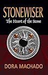 The Heart of the Stone by Dora Machado