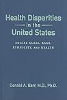 Health Disparities in the United States by Donald A. Barr