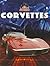 Corvettes (Wild Wheels)
