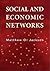 Social and Economic Networks by Matthew O. Jackson