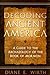 Decoding Ancient America: A Guide to the Archaeology of the Book of Mormon