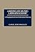American Music Librarianship: A Biographical and Historical Survey