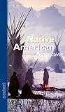 Native American Perspectives, Grades 7-12 a Historical Reader: Nextext Historical Reader Native American Perspectives, Grades 7-12 a Historical Reader: Nextext Historical Reader
