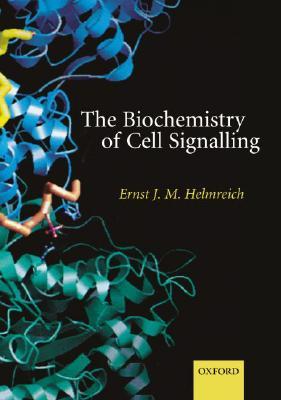 The Biochemistry of Cell Signalling (Paperback)