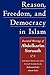Reason, Freedom, and Democracy in Islam by Abdolkarim Soroush