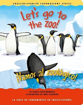 Let's go to the zoo! / ¡Vamos al zoológico! (Board Book)