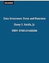 Data Structures: Form and Function