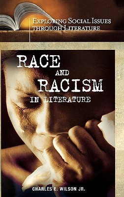 Race and Racism in Literature (Exploring Social Issues through Literature)