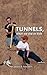 Tunnels by Thomas Schombert