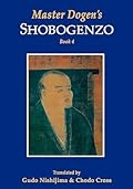 Master Dogen's Shobogenzo, Book 1