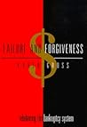 Failure and Forgiveness: Rebalancing the Bankruptcy System (Yale Contemporary Law Series)