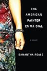 The American Painter Emma Dial by Samantha Peale