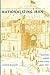 Nationalizing Iran: Culture, Power, and the State, 1870-1940