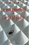 La Metamorfosis y...
