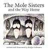 The Mole Sisters and Way Home