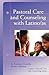 Pastoral Care And Counseling With Latino/as by R. Esteban Montilla