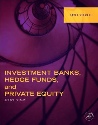 Investment Banks, Hedge Funds, and Private Equity (Hardcover)
