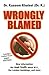 Wrongly Blamed: The Real Facts Behind 9/11 and the London Bombings
