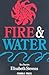 Fire and Water: Six Stories