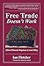 Free Trade Doesn't Work