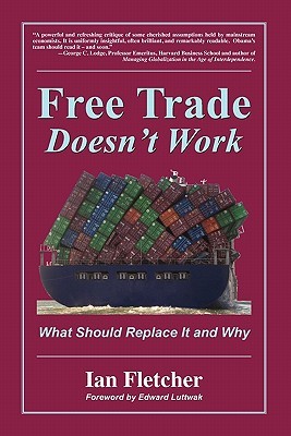 Free Trade Doesn't Work (Paperback)