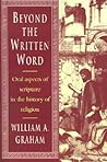 Beyond the Written Word: Oral Aspects of Scripture in the History of Religion
